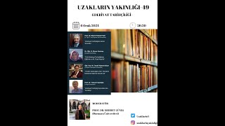 EDEBİYAT TARİHÇİLİĞİ  UZAKLARIN YAKINLIĞI 49 [upl. by Silas]