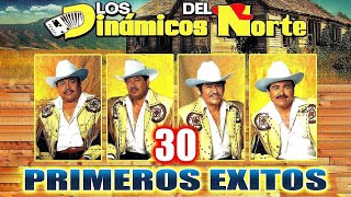 Los Dinamicos Del Norte Sus Mejores Corridos  Mix Para Pistear Sus Mejores Canciones [upl. by Ehcram]