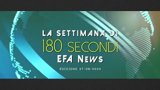 La settimana di EFA news 27092024 [upl. by Artimas744]