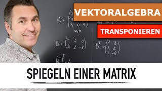 Wie transponiere ich Matrizen  Transponieren  transponierte Matrix  gespiegelte gestürzte Matrix [upl. by Divine]