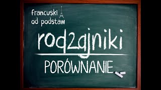 francuski  RODZAJNIKI  le un czy du PORĂ“WNANIE [upl. by Neztnaj581]