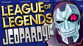 League of Legends JEOPARDY but all the Questions are Rigged [upl. by Lindy]