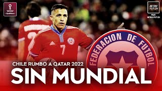 QATAR 2022  CHILE El Final de LA GENERACIÓN DORADA  ¡A EMPEZAR DESDE CERO [upl. by Dlonyar]