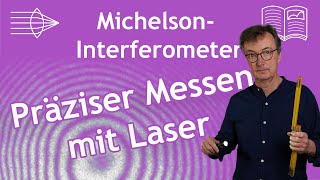 MichelsonInterferometer Aufbau Experiment und Erklärung [upl. by Sirod]