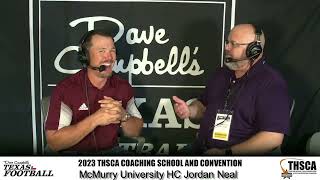 2023 THSCA Coaching School Interview McMurry University HC Jordan Neal [upl. by Arehahs]