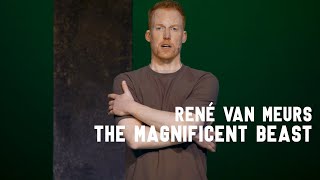 René van Meurs  The Magnificent Beast [upl. by Akselav]