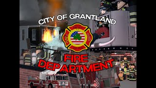 City of Grantland Fire Department  Episode 1 [upl. by Nedloh]