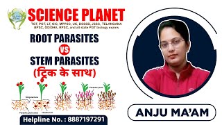 ROOT PARASITES Vs STEM PARASITES Anju Mam of Science Planet [upl. by Arand383]