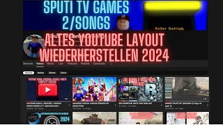 ALTES LAYOUT VON YOUTUBE WIEDERHERSTELLEN 2024 [upl. by Adnamma63]