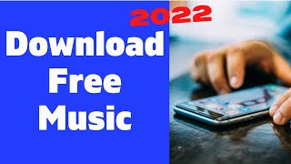 How to Download Free Music on Any Android Device 2022 [upl. by Pattin]