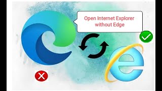 How to fix Internet Explorer Automatically Opens in Edge How To Open Internet Explorer Without Edge [upl. by Einehpets]