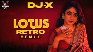 DJX Lotus Retro Mix  Exclusive Tamil Trending Hits  Loki Vibes Playlist • 2023 [upl. by Jac]