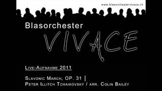 Slavonic March Op 31  Blasorchester VIVACE 2011 [upl. by Clementis561]