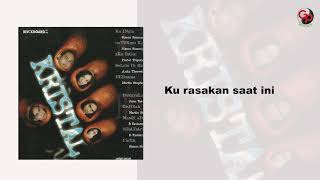 Kristal  Untukmu Kasih Official Audio Lyric [upl. by Paolina]