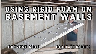 Why Use RIGID Insulation board On basement walls [upl. by Attenauq817]