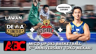 Lawan Dewa United GSBC Hardianus Lakudu Lengkap Sudah  Micdup 3x3 basketball [upl. by Queridas]