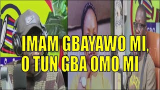 KOKORO ALATE  IMAM GBAYAWO MI O TUN GBA OMO MI [upl. by Enaitsirhc]