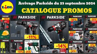 catalogue LIDL parkside du 25 septembre ✅ Arrivage bricolage parkside performance🔥Promos SilverCrest [upl. by Nahtaj801]