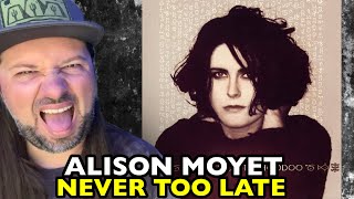 ALISON MOYET Never Too Late  REACTION [upl. by Fay146]