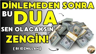 Kim Bu Duayı DİNLERSE BEREKETİ Öyle Artar Ki BEKLEMEDİĞİ ANDA ZENGİN OLUR  Zenginlik Duası Denenmiş [upl. by Yeclek]