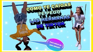 “COMO TE CAIGAS TE PEGO”  las hermanas de tiktok [upl. by Enreval]