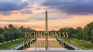 1027 Righteousness Exalts A Nation [upl. by Anasor]