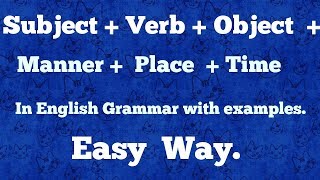 S V O M P T Subject Verb  Object Manner  Place  Time In English Grammar [upl. by Leziar988]