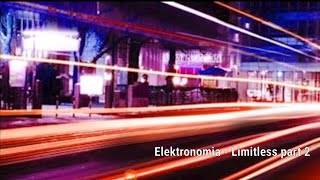 Elektronomia  Limitless part 2 [upl. by Aronek]