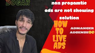 Why Non Progmatic Ads Not Showing ReasonSolution DOGARFATHERO [upl. by Treblihp500]