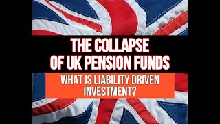 What is Liability Driven Investment LDI Are UK Pension Funds About To Go BANKRUPT [upl. by Atirehc]