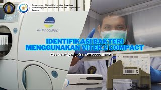 Identifikasi Bakteri Menggunakan VITEK 2 COMPACT  BPKIL [upl. by Nylear]