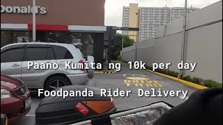 Paano kumita ng 10k pesos per day bilang isang foodpanda rider  How to earn 10k pesos per day [upl. by Allehc965]