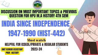 India Since Independence Hist442 Most important topics amp Previous question paper for HPU Exam [upl. by Baniez]