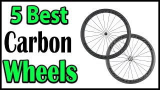 TOP 5 Best Carbon Wheels Review 2025 [upl. by Sylas]