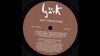 Violently Happy Masters At Work Remix  Björk [upl. by Sarilda885]