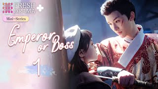 【ENG SUB】Emperor or Boss EP01★MiniSeries★Yang Ze Chen Fangtong│Fresh Drama [upl. by Prisca]