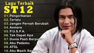 ST12 X SETIA BAND 10 LAGU TERBAIK  Pengorbanan  Terlalu [upl. by Itnahs]