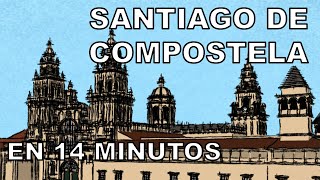 Santiago de COMPOSTELA  En 14 Minutos [upl. by Eirrem]