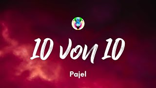 Pajel  10 von 10 TextoLyrics [upl. by Princess]