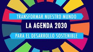 Objetivos de Desarrollo Sostenible  Agenda 2030 [upl. by Sela287]