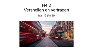 3H H42 Versnellen en vertragen [upl. by Thenna]