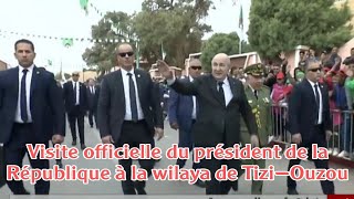 Visite officielle du président de la République à la wilaya de TiziOuzou [upl. by Eleets]