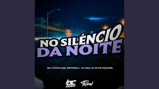 No Silêncio da Noite [upl. by Stanwin]