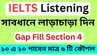 IELTS Listening  ielts listening 6 tricks  gap fill section 4 [upl. by Aicatsanna]