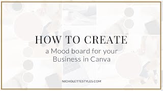 How to create your Mood Board in Canva 20 [upl. by Ettezyl]