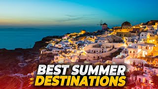 Best Summer Destinations To Visit In Europe 2024 [upl. by Rennerb57]