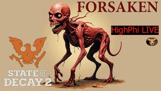 FORSAKEN LIVE Ep 5state of decay 2 forever community B squad [upl. by Jennette]