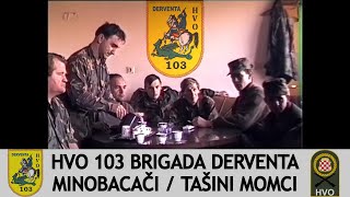 HVO 103 BRIGADA DERVENTA  MINOBACAČI RATNI SNIMAK 1992 [upl. by Jit]