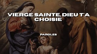 Les Chants de Marie  Vierge Sainte Dieu ta choisie Paroles [upl. by Fara859]