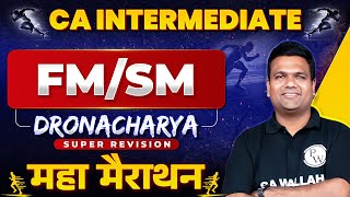 CA Inter FM and SM Super Revision Marathon 🔥🔥 Part1  CA Sunil Keswani  Dronacharya [upl. by Sabu]